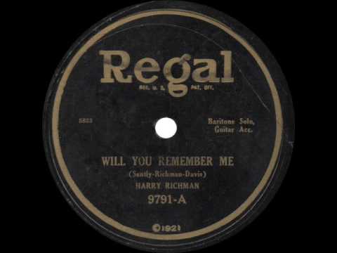 Harry Richman - Will You Remember Me - 1925