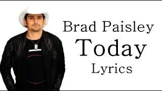 Brad Paisley — Today Lyrics