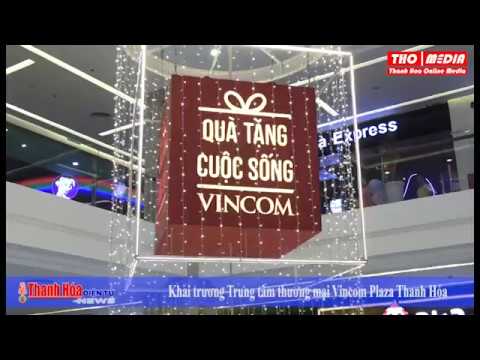 Khai trương Trung tâm thương mại Vincom Plaza Thanh Hóa