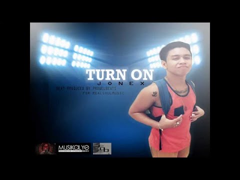Turn On - Jonex [Prod.by ProwelBeats]