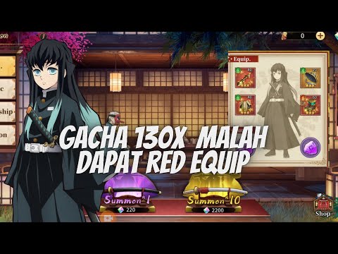 GACHA 130 X MENCARI MUICHIRO BIAR B 16  MALAH DAPAT RED EQUIP ❗❗- BLADE OF PILLAR
