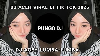 Download lagu DJ ACEH VIRAL DI TIK TOK FULL BASS,DJ ACEH LUMBA-LUMBA mp3 Download lagu DJ ACEH VIRAL DI TIK TOK FULL BASS,DJ ACEH LUMBA-LUMBA mp3