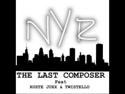 THE LAST COMPOSER feat. RUSTE JUXX, TWISTELLO prod. THE LAST COMPOSER