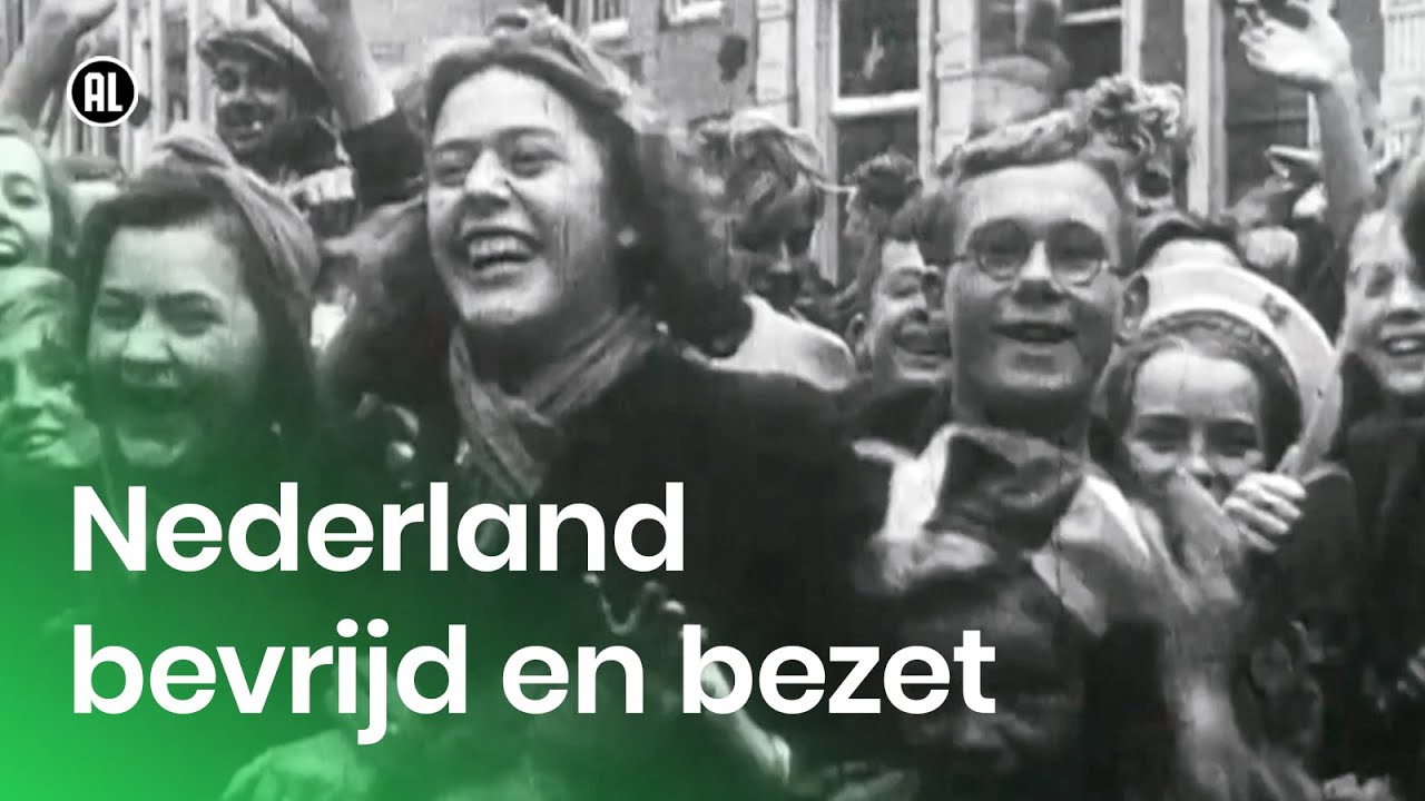 Nederland: bevrijd en bezet tijdens de Tweede Wereldoorlog