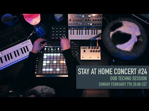 Stay at home concert #24 (Dub Techno Session)