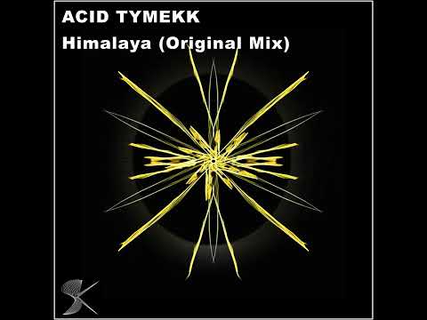 Acid Tymekk - Himalaya (Original Mix)