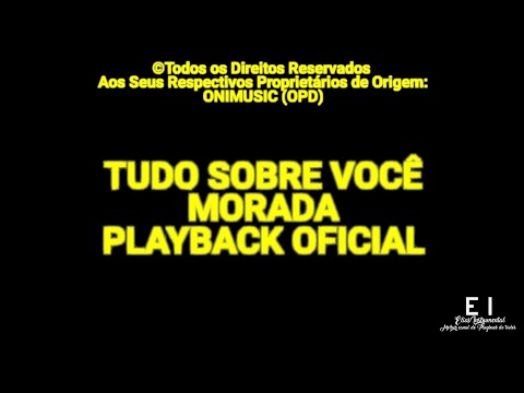 É Tudo Sobre Você - Morada (Playback Oficial Com Letra)