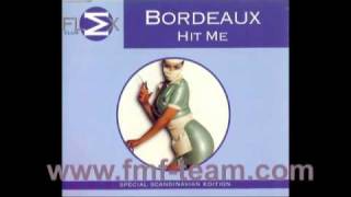 Bordeaux - Hit Me (Flex Radio Mix) (1996)