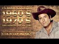 The Best Of Classic Country Songs 60s 70s Playlist Old Country Songs 60s 70s
