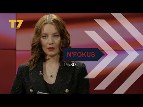 LAJMET 19-30 | N'FOKUS | T7