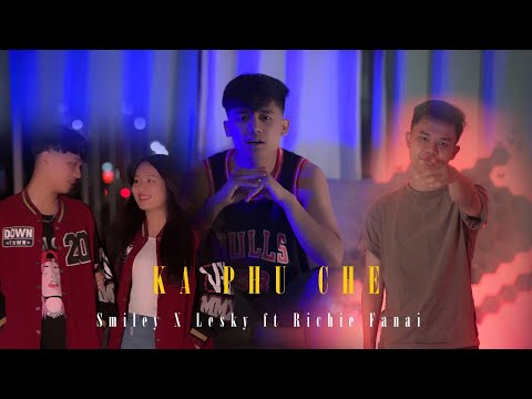 Ka Phu Che - Richie Fanai, Smiley Mizo, Lesky Hype (MV)