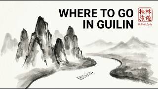 Guilin Travel Guide: What to See and Where to Go