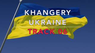 KHANGERY UKRAINE NEVO CD TRACK 06 RINA LESKI EST SLAVA KIEV ROMA ANDA RUSSIA