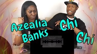 Azealia Banks - Chi Chi | Official Audio - REACTION