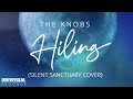 The Knobs - Hiling (Silent Sanctuary Cover) (Official Lyric Video)