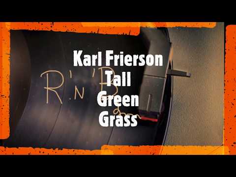 Karl Frierson - Tall Green Grass