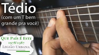 Tédio (com um T bem grande pra você) (instrumental Legião Urbana)
