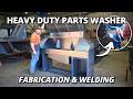Building a HEAVY DUTY Parts Washer for the Workshop | Part 1