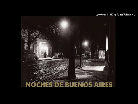 Today's Tango Is... Noches de Buenos Aires - Alberto Gómez 10-04-1935