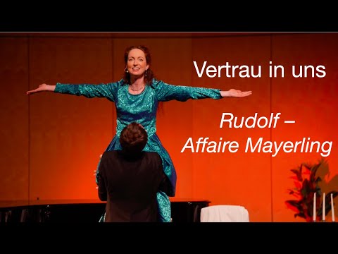 Kristin Wöckel & Jonathan Loos - Vertrau in uns (Rudolf — Affaire Mayerling) Rollen: Mary & Rudolf