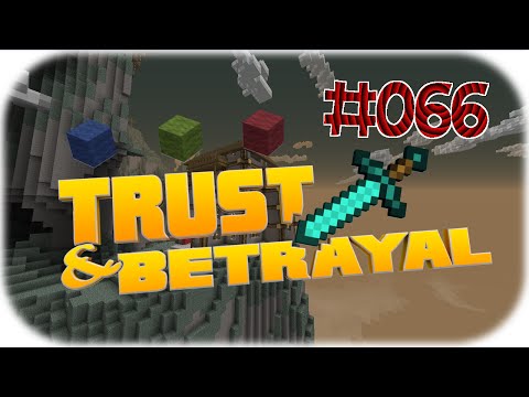 MINECRAFT  - TRUST AND BETRAYAL #066 - ( Fans richtig einschalten ) [Deutsch] -HD-
