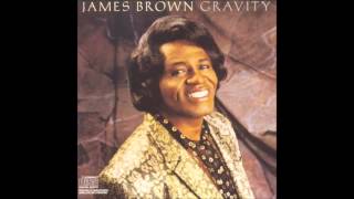 James Brown - Gravity