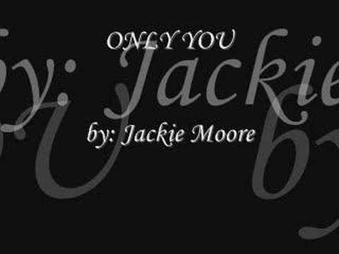 Only You - Jackie Moore