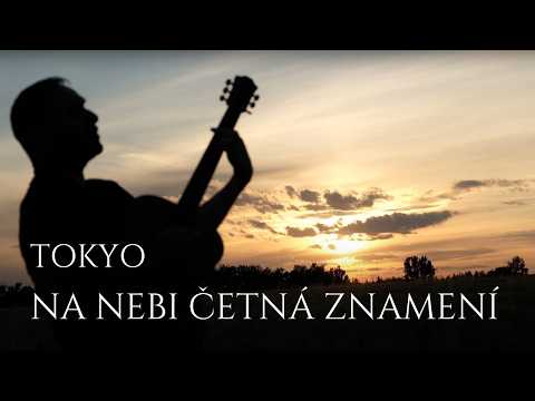Tokyo - Na Nebi Četná Znamení
