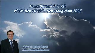 Nhận Định và Đúc Kết về Lời Tiên Tri Chúa Đến Trong Năm 2025