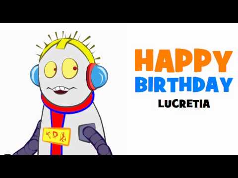HAPPY BIRTHDAY LUCRETIA!