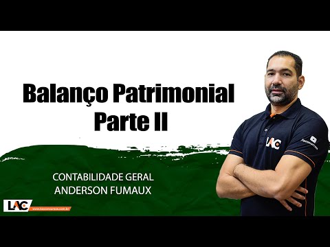 Balanço Patrimonial | Parte 02 | - Aula 23/60