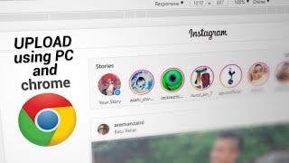 How To Upload Pictures To Instagram Using PC With Chrome (No Extension Needed)