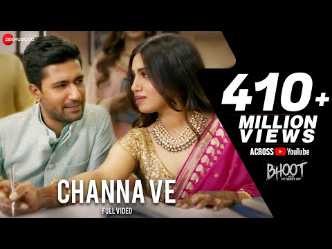 Channa Ve - Full Video | Bhoot - Part One: The Haunted Ship | Vicky K & Bhumi P | Akhil & Mansheel