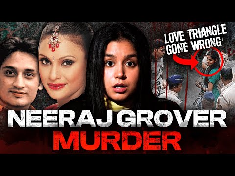 A Love Triangle Was The End Of This Bollywood Producer | Neeraj Grover • Desi Crime