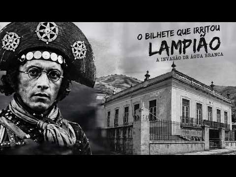 O Bilhete que irritou Lampião: a Invasão de Água Branca