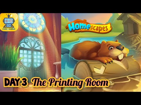 Homescapes Story: Day 3 - The Printing Room - New House - 3rd House