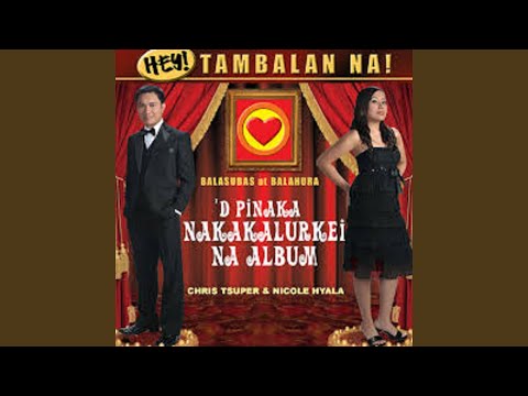 Mahal Kita Kasi - Chris Tsuper & Nicole Hyala