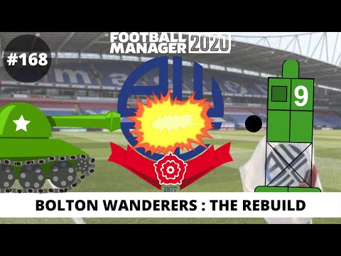 BOLTON Rebuild | FM20 | #167 | Sinking of the Bhoys!!