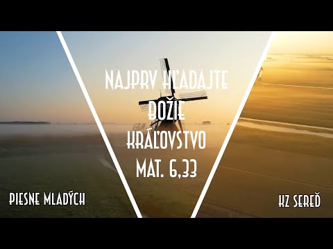 Hľadajte najprv kráľovstvo Božie - PM 173 KZ Sereď