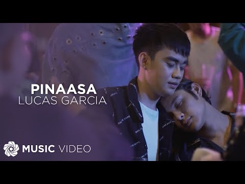 Pinaasa - Lucas Garcia (Music Video)