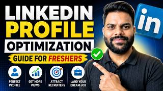 LinkedIn Profile Optimization for Freshers 2026 | Complete Guide to Get More Job Opportunities