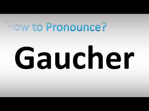 How to Pronounce Gaucher
