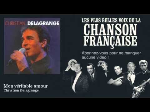Christian Delagrange - Mon véritable amour