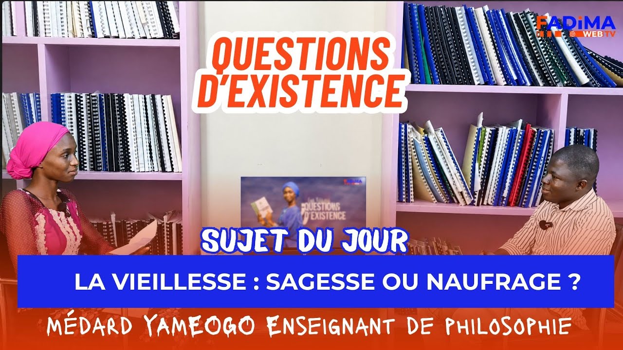 QUESTION D'EXISTENCE ce soir nous recevons Médard YAMEOGO Enseignant de philosophie 