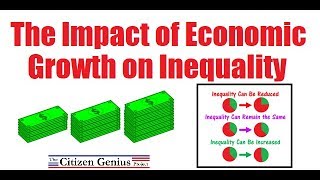 The Impact of Economic Growth on Inequality