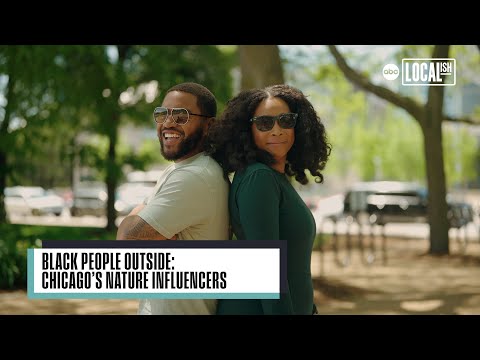 "Black People Outside: Chicago's Nature Influencers"