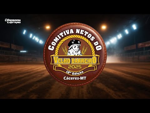 COMITIVA NETOS DO VELHO BARREIRO 2025 - CÁCERES/MT