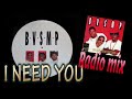 BVSMP - I need you Radio mix