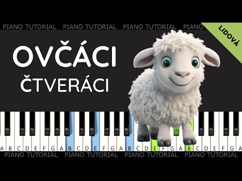 Ovčáci čtveráci  - lidová (easy piano tutorial | jak hrát | noty | MIDI )