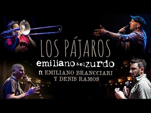 Emiliano y el Zurdo “ Los Pájaros” con Brancciari y Ramos